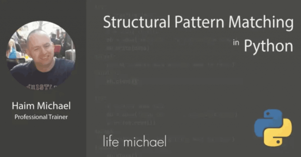 Structural Pattern Matching in Python