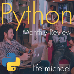 Python Monthly Review