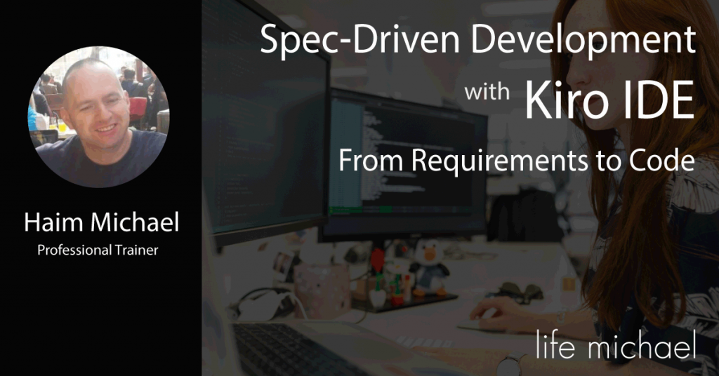 Spec Driven Development with Kiro